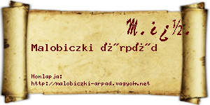 Malobiczki Árpád névjegykártya
