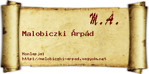 Malobiczki Árpád névjegykártya